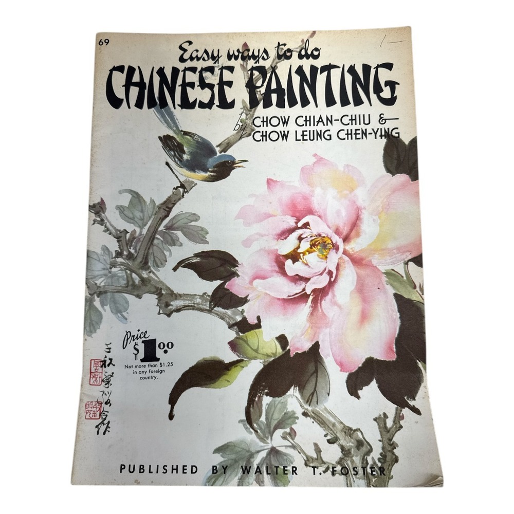 Easy Ways To Do Chinese Painting Chian-Chiu & Chen-Ying By Walter T Foster 1958
